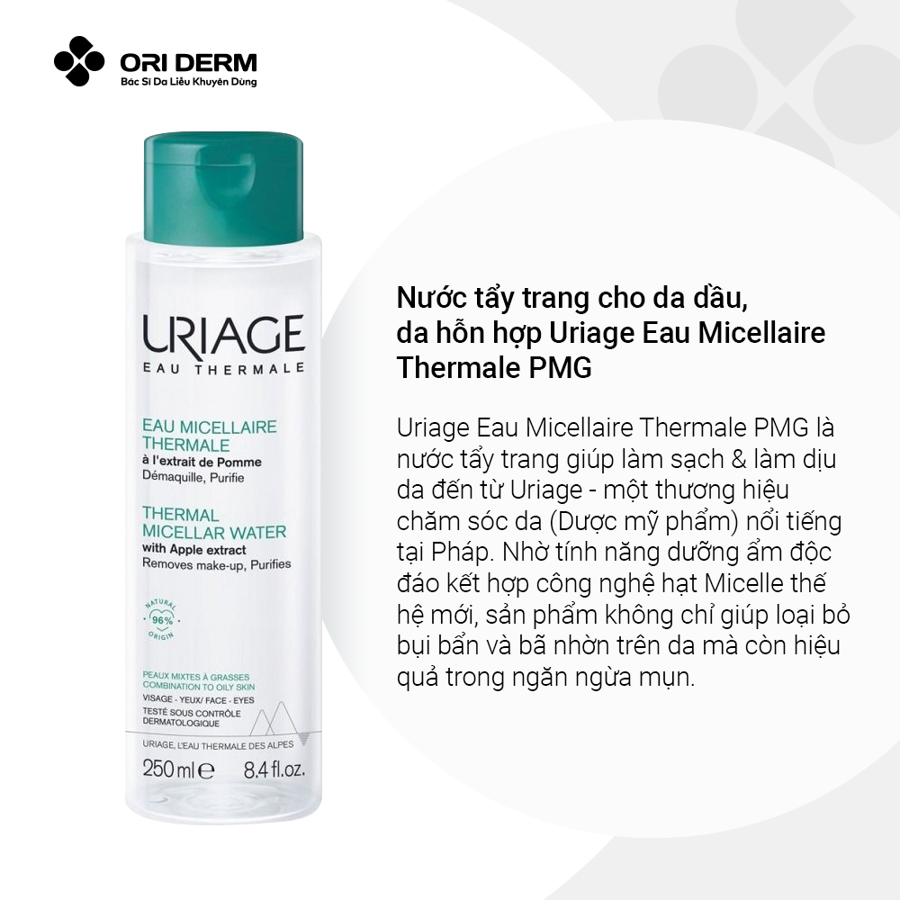  Nước tẩy trang cho da dầu, da hỗn hợp Uriage Eau Micellaire Thermale PMG 