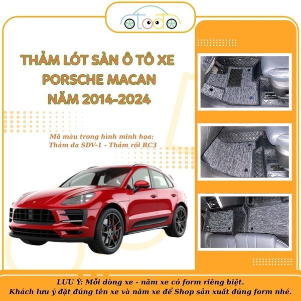 Thảm lót sàn vừa vặn form xe PORSCHE MACAN nâm 2014-2024 (5 chỗ)