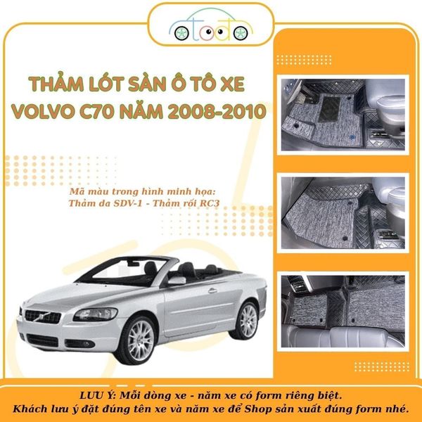 Thảm lót sàn may đo cho xe 5 chỗ VOLVO C70 năm 2008-2010 form chuẩn