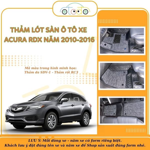 Thảm lót sàn ô tô ACURA RDX năm 2010-2016 (5 chỗ) cao cấp chống bẩn