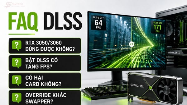 Câu hỏi thường gặp về DLSS