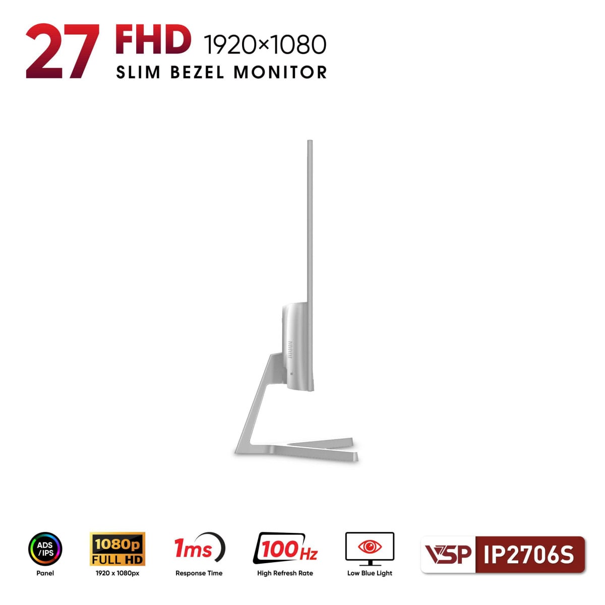 Màn hình VSP IP2706S 27 inch ( IPS / FHD / 100Hz / 1ms) Trắng
