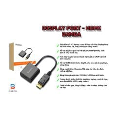 Cable Display Port – Hdmi Bamba (Hdmi Đầu cái)