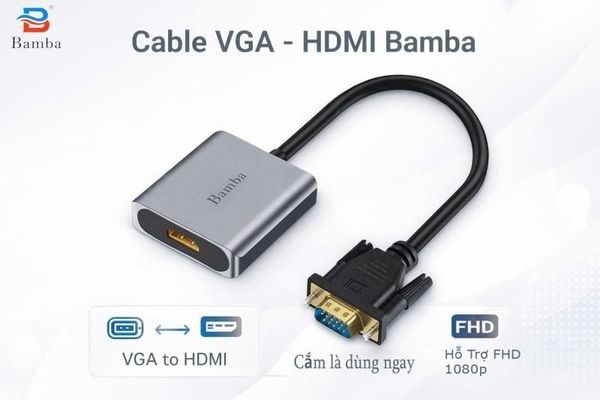 Cáp chuyển VGA sang HDMI Bamba B25