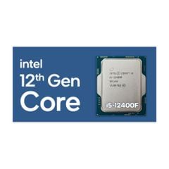 CPU Intel Core i5 12400F (4.4GHz, 6 Nhân 12 Luồng)