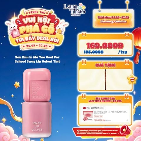  [DEAL SỐC 24.09 - 27.09 TẶNG CỌ TRANG ĐIỂM TCFS] Son Bùn Lì Mờ Too Cool For School Sway Lip Velvet Tint 