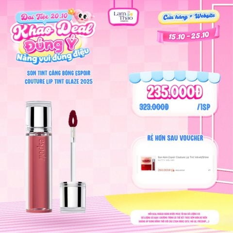 [DEAL SỐC 15.10 - 25.10] Son Tint Căng Bóng Espoir Couture Lip Tint Glaze 2025 