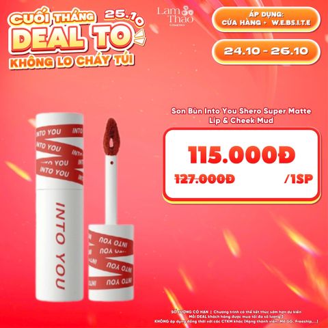  [DEAL SỐC 24.10 - 26.10] Son Bùn Into You Shero Super Matte Lip & Cheek Mud 