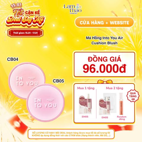  [DEAL SỐC 15.01 - 17.01 MÀU CB05 HOẶC CB04] [ MUA 01 TẶNG SAMPLE EM05 1G] [ MUA 02 TẶNG SAMPLE EM05 1G + KHĂN TT + SON BÓNG INTO YOU] Má Hồng Into You Air Cushion Blush 