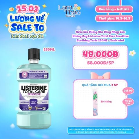  [DEAL SỐC 14.03 - 16.03 MUA 2 CHAI SIZE 250ML TẶNG BTT IPEK 80 MIẾNG] Nước Súc Miệng Cho Răng Nhạy Cảm Không Cay Listerine Total Care Sensitive Soothing Taste 