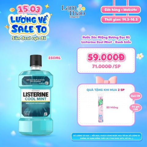  [DEAL SỐC 14.03 - 16.03 MUA 2 CHAI SIZE 250ML TẶNG BTT IPEK 80 MIẾNG] Nước Súc Miệng Hương Bạc Hà Listerine Cool Mint 