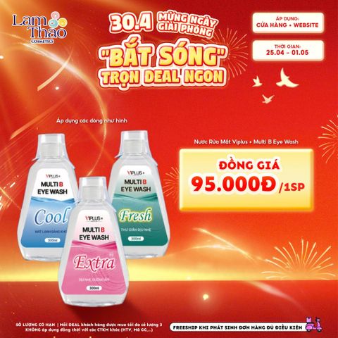  [DEAL SỐC 25.04 - 01.05 ÁP DỤNG EXTRA - COOL - FRESH] Nước Rửa Mắt Viplus + Multi B Eye Wash 