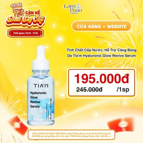  [DEAL SỐC 15.01 - 17.01] Tinh Chất Cấp Nước, Hỗ Trợ Căng Bóng Da Tia'm Hyaluronic Glow Revive Serum 