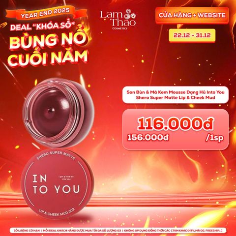  [DEAL SỐC 22.12 - 31.12] Son Bùn & Má Kem Mousse Dạng Hũ Into You Shero Super Matte Lip & Cheek Mud 