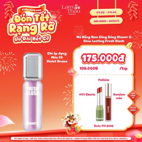 [DEAL SỐC 01.02 - 04.02 MUA MÀU VIOLET DRAMA TẶNG 02 SON GLAMRR Q] Má Hồng Kem Căng Bóng Glamrr Q Glow Lasting Fresh Blush 