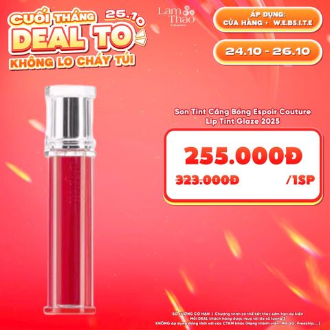  [DEAL SỐC 24.10 - 26.10] Son Tint Căng Bóng Espoir Couture Lip Tint Glaze 2025 