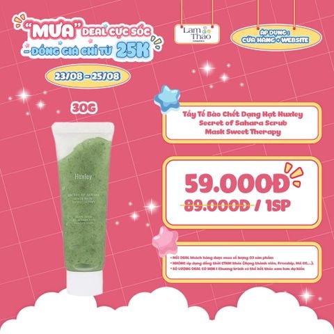  [DEAL 23/8 - 25/8 SIZE 30G GIÁ SỐC] [DEAL 11/8 - 31/8 MUA SIZE 30G GIÁ SỐC] Tẩy Tế Bào Chết Dạng Hạt Huxley Secret of Sahara Scrub Mask Sweet Therapy 
