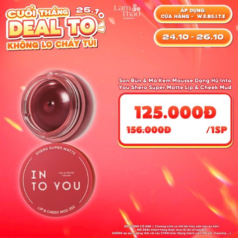  [DEAL SỐC 24.10 - 26.10] Son Bùn & Má Kem Mousse Dạng Hũ Into You Shero Super Matte Lip & Cheek Mud 