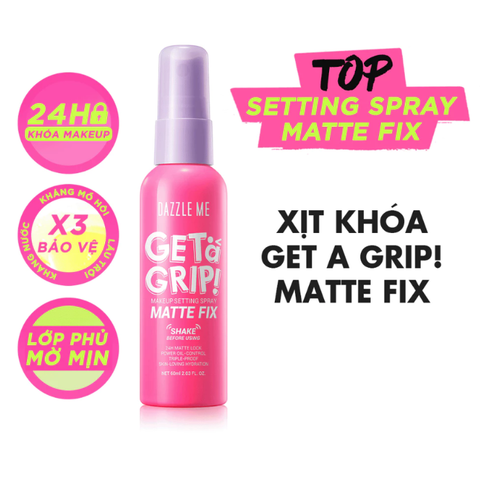  Xịt Khoá Trang Điểm DAZZLE ME Get a Grip! Makeup Setting Spray 
