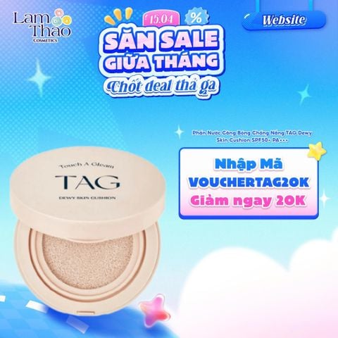  Phấn Nước Căng Bóng Chống Nắng TAG Dewy Skin Cushion SPF50+ PA+++ 