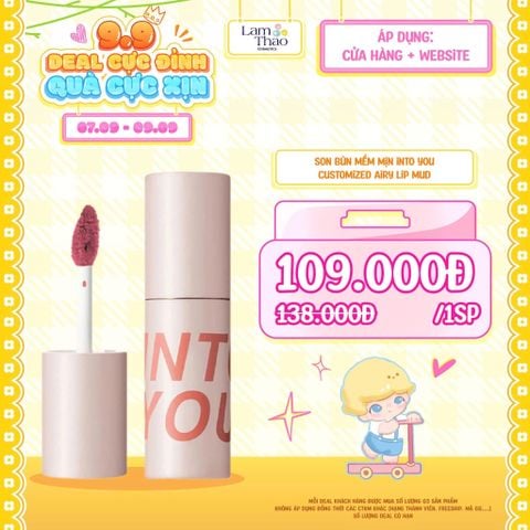 [DEAL SỐC 07.09 - 09.09] Son Bùn Mềm Mịn Into You Customized Airy Lip Mud 