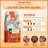  Cà phê nguyên chất Cầu Đất Blend rang mộc 100% thơm quyến rũ hậu ngọt đắng đầm dùng pha máy - pha phin từ Message Coffee 