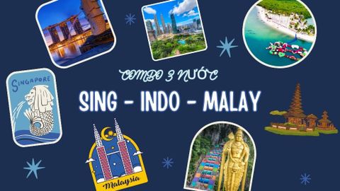 Tour Du Lịch 3 Nước: Singapore – Malaysia – Indonesia 6N5Đ Giá Tốt