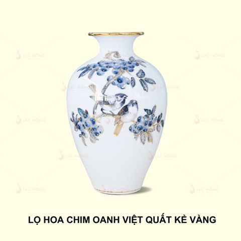  Lọ Hoa Chim Anh Việt Quốc Kẻ Vàng 