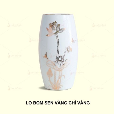  Lọ Hoa Dáng Bom Sen Vàng Chỉ Vàng 