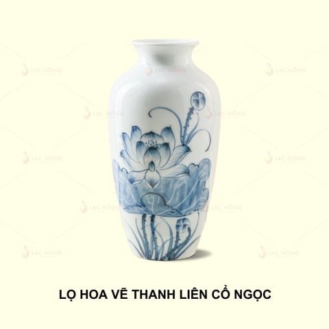  Lọ Hoa Vẽ Thanh Liên Cổ Ngọc 