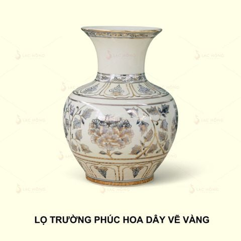  Lọ Trường Phúc Hoa Dây Vẽ Vàng 