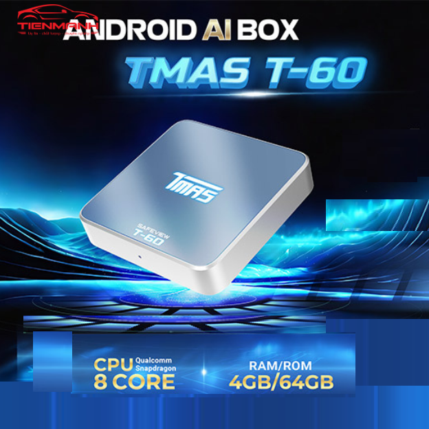 Tmas T60 4GB 64GB Android Box Ô Tô 