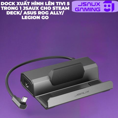  Dock Xuất Hình Lên Tivi Jsaux 5 in 1 Cho Máy Steam Deck/ Asus Rog Ally/ Legion Go 