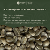  Catimor - Specialty Washed Arabica - Cà phê nhân đặc sản 