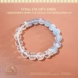  Vòng tay Liên Thủy (Aquamarine 10mm 3A & Thạch Anh Trắng 10mm 2A) 