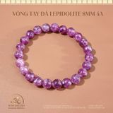  Vòng Tay Đá Lepidolite 8mm -  10mm 4A 