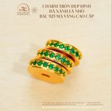  Charm Tròn  Dẹp Đính Đá Xanh Lá Nhỏ - Bạc 925 Mạ Vàng Cao Cấp 