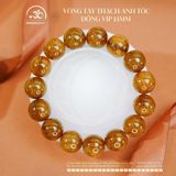  Vòng Tay Thạch Anh Tóc Đồng VIP 14mm 