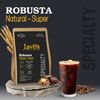  Cà phê Robusta Natural SUPER Gu thưởng thức hảo hạng thơm béo, sâu, ngọt dịu Gói 250g | Specialty Laven Coffee 