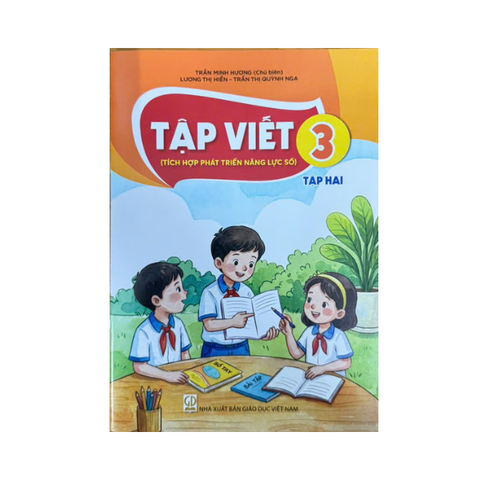 Tập Viết lớp 3 tập 2 ( Tích hợp PTNL số )