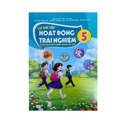 Vở bài tập Hoạt Động Trải Nghiệm lớp 5 ( Tích hợp PTNL số )