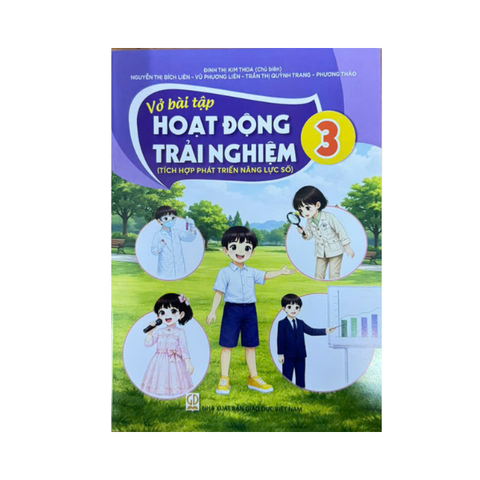 Vở bài tập Hoạt Động Trải Nghiệm lớp 3 ( Tích hợp PTNL số )