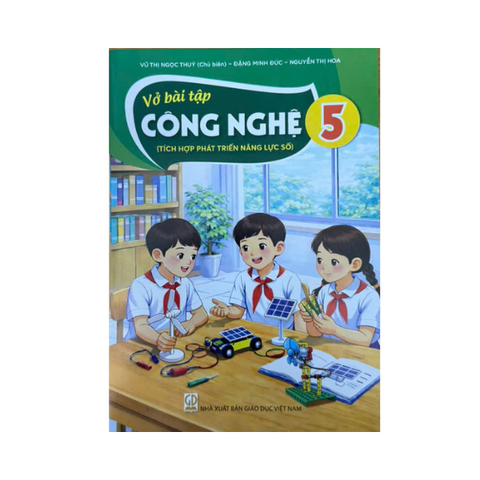 Vở bài tập Công Nghệ lớp 5 ( Tích hợp PTNL số )