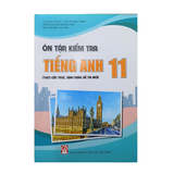 Ôn tập, kiểm tra Tiếng anh 11 (theo cấu trúc dạng đề thi)