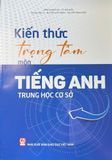 Kiến thức trọng tâm môn Tiếng Anh THCS