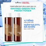 Combo 02 chai Nước hoa hồng Trà Xanh kiểm soát dầu nhờn và làm dịu Isntree Green Tea Fresh Toner 200ml 