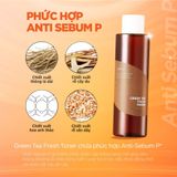  Combo 02 chai Nước hoa hồng Trà Xanh kiểm soát dầu nhờn và làm dịu Isntree Green Tea Fresh Toner 200ml 