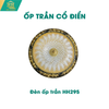  Đèn Ốp Trần Cổ Điển HH295 