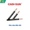  Dây Cáp Điện Đôi Cadisun 