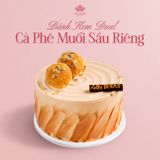  BÁNH KEM DUAL SẦU RIÊNG & CÀ PHÊ MUỐI 